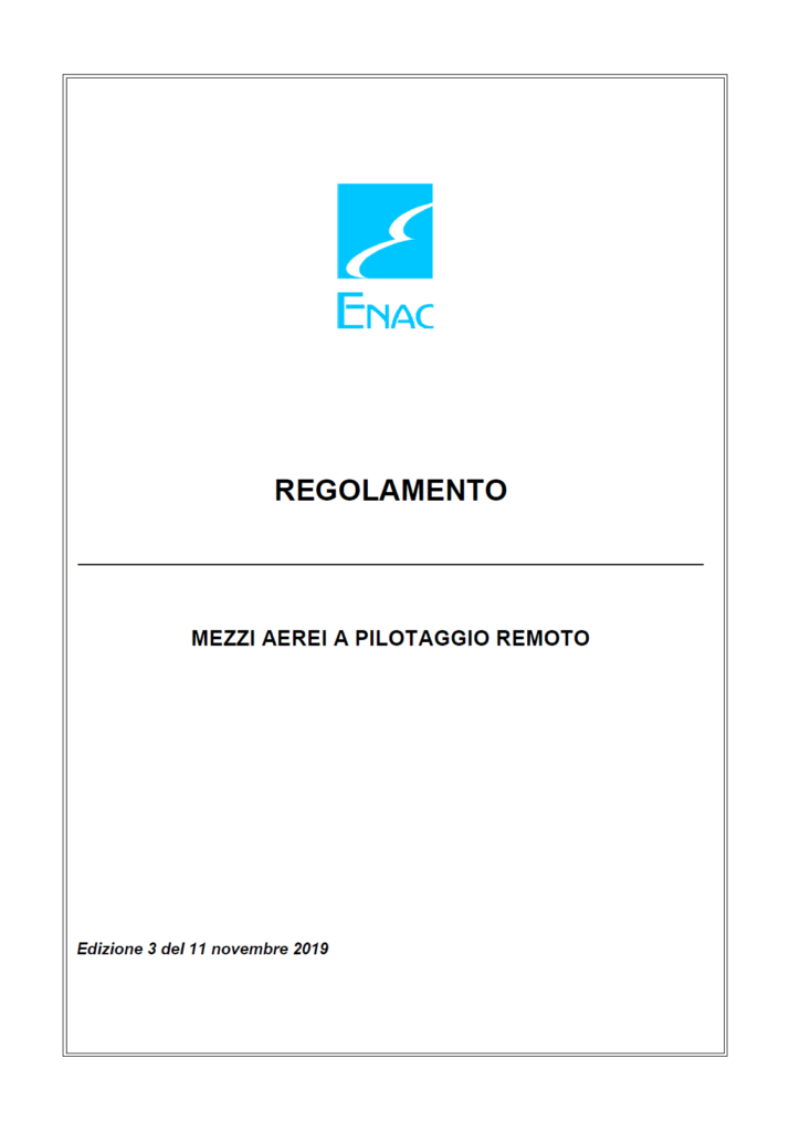 ENAC pubblica il regolamento Edizione 3 – MEZZI AEREI A PILOTAGGIO REMOTO