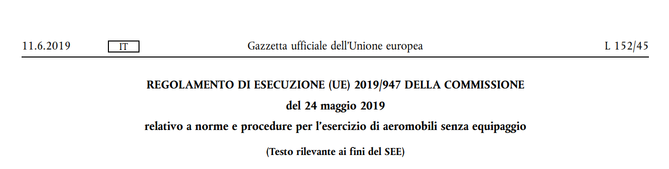 Regolamento Europeo relativo a norme e procedure per l’esercizio di aeromobili senza equipaggio